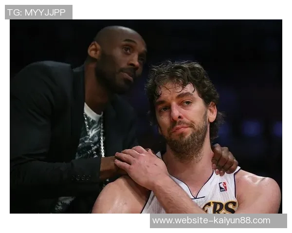 大加索尔回忆科比激励方式08奥运金牌藏于更衣柜中